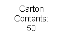 Text Box: Carton Contents:
50

 
