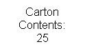 Text Box: Carton Contents:
25
 
